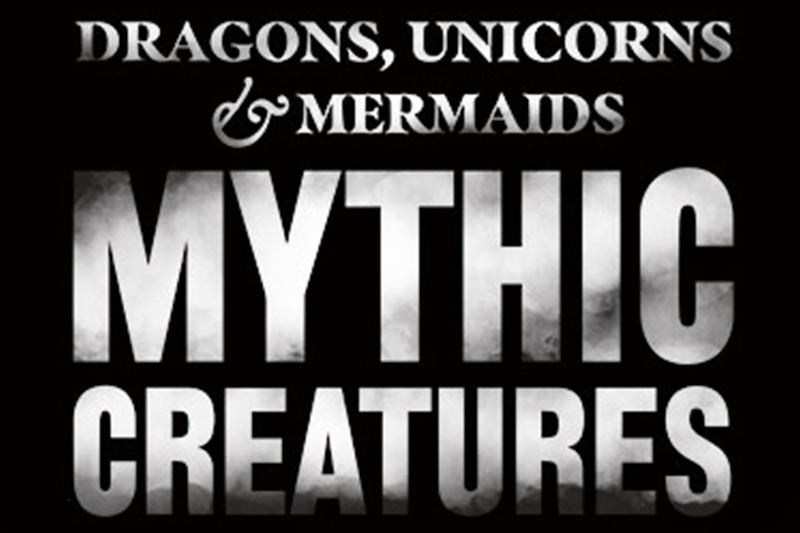 DRAGONS, UNICORNS & MERMAIDS: MYTHIC CREATURES OPENING SOON AT COSI