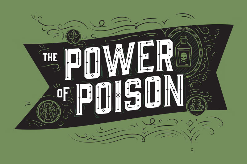 THE POWER OF POISON EXHIBITION INTRIGUES THIS FALL AT COSI